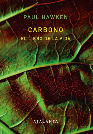 Carbono. El libro de la vida Paul Hawken. Atalanta