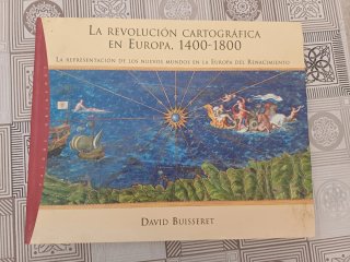 La revolución cartográfica en Europa, 1400-1800...