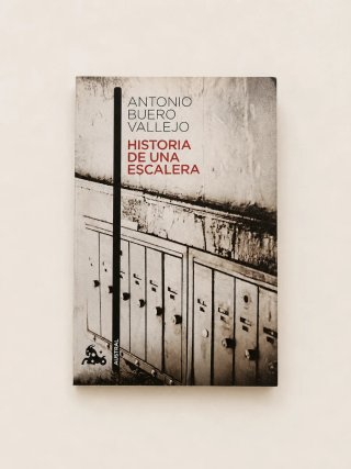 Historia de una escalera Antonio Buero Vallejo
