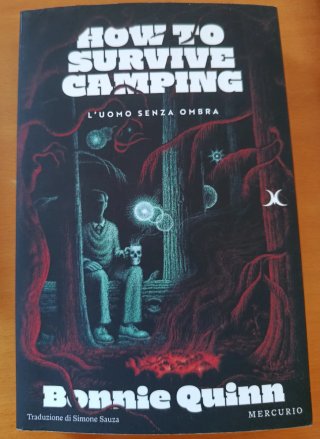 L'uomo senza ombra. How to survive camping