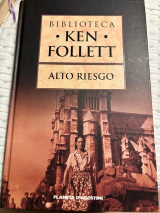 Alto riesgo. Ken Follet