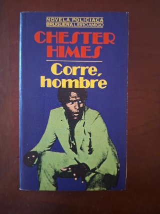 Chester Himes. Ed. Bruguera. Novela negra