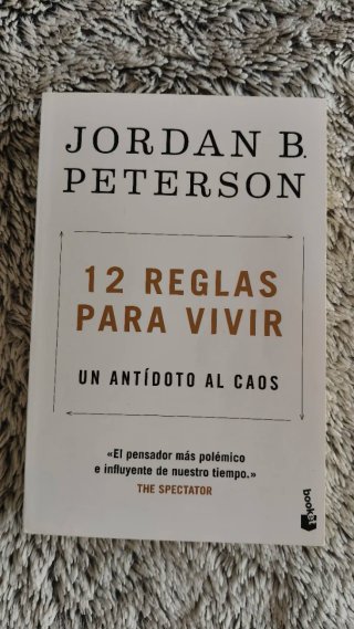 Jordan Peterson: 12 reglas para vivir