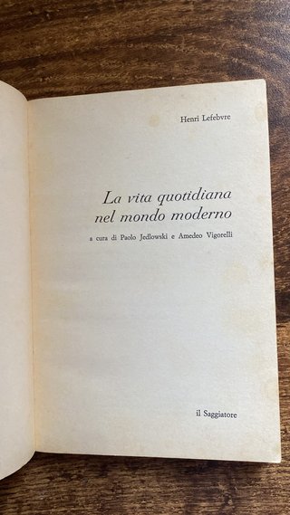 La vita quotidiana nel mondo moderno Lefebvre Ita