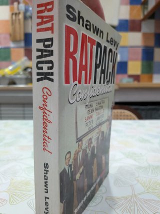 Rat Pack Confidential Frank, Dean, Sammy, Peter...