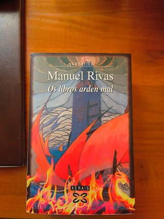 Os libros arden mal, Manuel Rivas