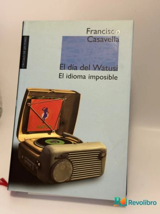 El día del Watusi - Francisco Casavella