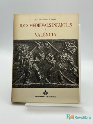 Jocs medievals infantils a València - Rafael Pérez Contel