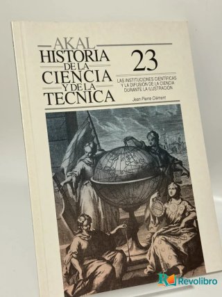 Historia de la Ciencia y de la Técnica 23: Las instituciones