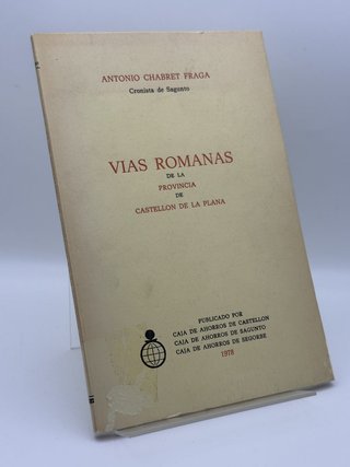Vías romanas de la provincia de Castellón de la Plana - Anto