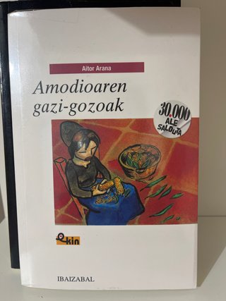 Libro Amodioaren gazi-gozoak de Aitor Arana