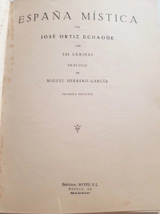 España Mística.José Ortiz Echagüe. Primera edición