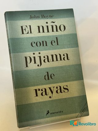 El niño con el pijama de rayas - John Boyne