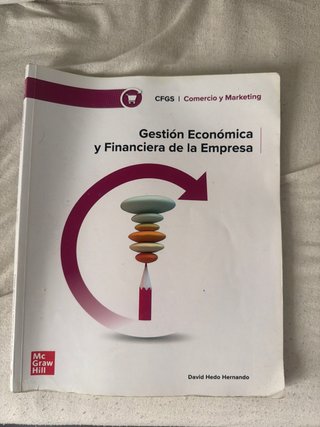 Gestión económica y financiera de la empresa Gr...