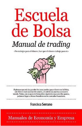 ESCUELA DE BOLSA, MANUAL DE TRADING. SERRANO