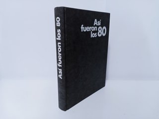 Libro recopilatorio titulado Así fueron los 80