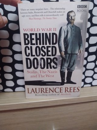 World War Two Behind Closed Doors : Stalin, the...