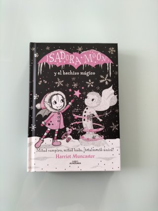 Isadora Moon y el hechizo mágico / Isadora Moon...