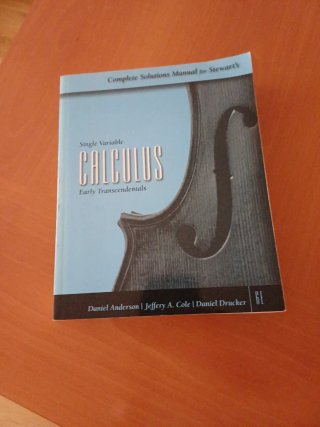Complete Solutions Manual for Stewart's Single ...