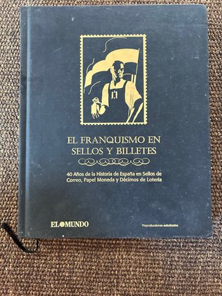 Libro El Franquismo en Sellos y Billetes