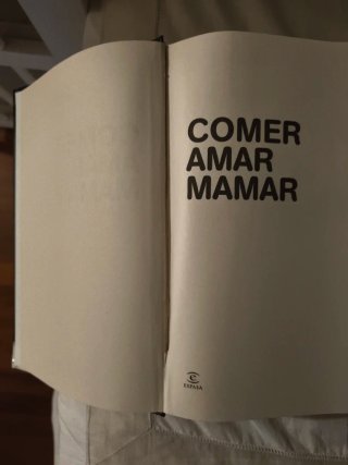 Comer, Amar, Mamar - Carlos González