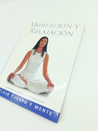 Meditación y Relajación Relaje Cuerpo y Mente