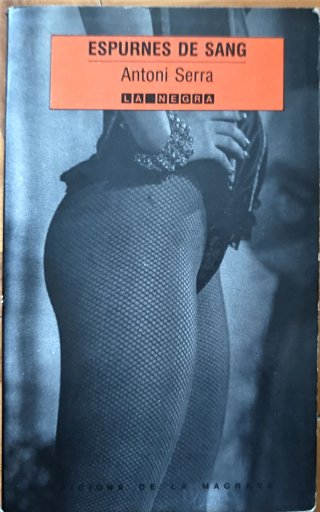 Novela Negra: Espurnes de sang - Antoni Serra