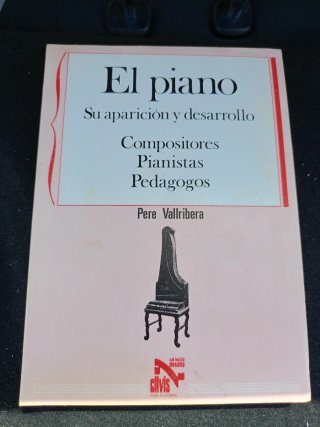 El piano: Su aparición y desarrollo