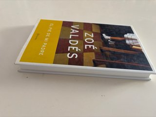 El Pie de mi Padre (Autores Espanoles E Iberoam...