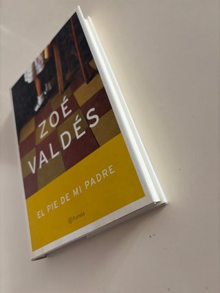 El Pie de mi Padre (Autores Espanoles E Iberoam...