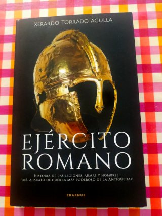 Libro Ejército Romano, de Xerardo Torrado Agulla