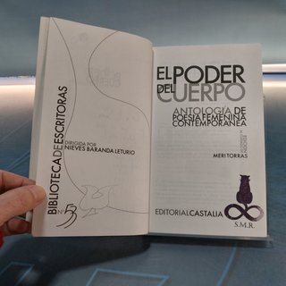 El poder del cuerpo. Antología de poesía femenina contemporánea. Editorial Castalia, 2009.