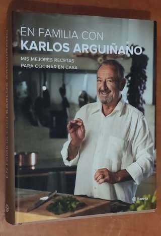 En familia con Karlos Arguiñano : mis mejores r...