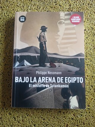 Bajo la Arena de Egipto El Misterio de Tutankamón
