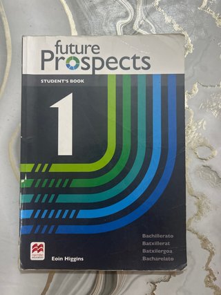 FUTURE PROSPECTS 1 Student's book: libro de tex...