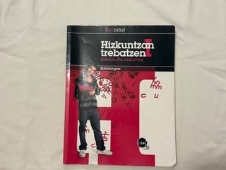 Hizkuntzan trebatzen I euskara eta literatura :...