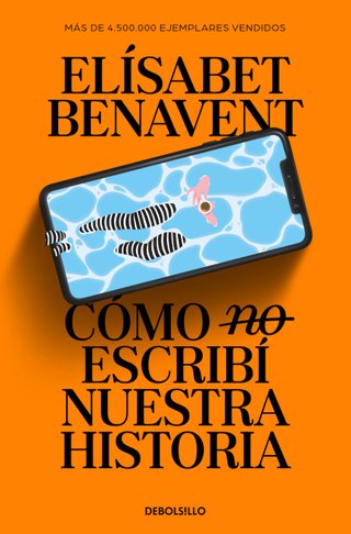 Cómo (no) escribí nuestra historia (edición limita