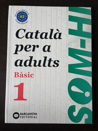 Som-hi! Bàsic 1. Català per a adults A2. Ed.2024