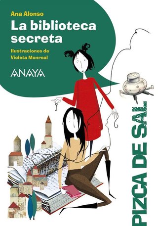 La biblioteca secreta (LITERATURA INFANTIL - Pizca