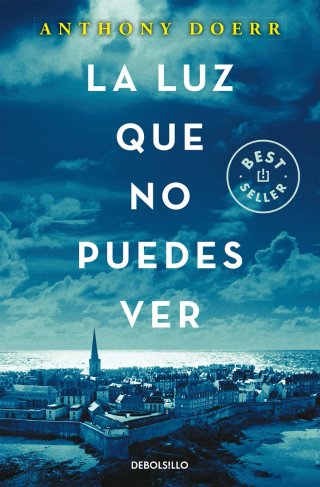 La luz que no puedes ver (Spanish Edition)