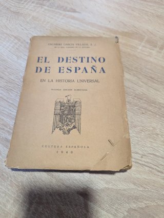 El destino de España en la Historia Universal