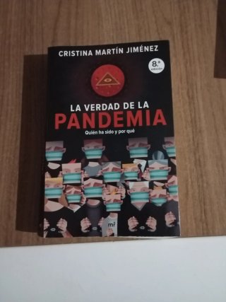 La verdad de la pandemia quién ha sido y por qué