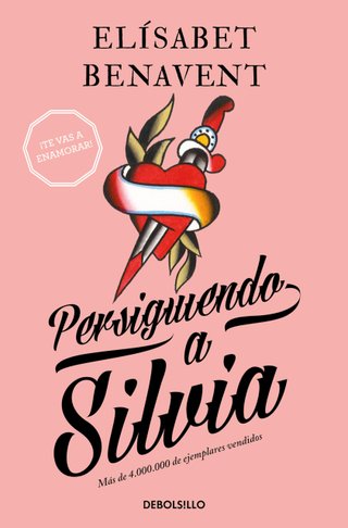 Persiguiendo a Silvia (Saga Silvia 1) (Best Seller