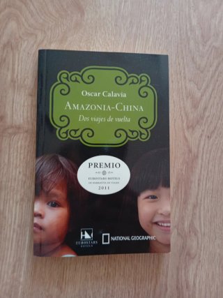 Amazonia-China.Dos viajes de vuelta