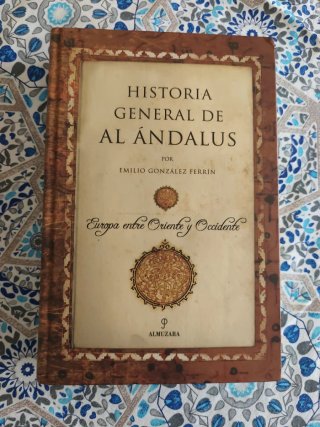 Historia General de Al Ándalus: Europa entre Or...