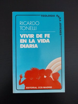 Vivir de fe en la vida diaria