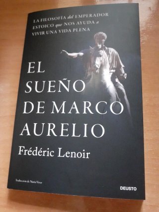 El sueño de Marco Aurelio: La filosofía del emp...