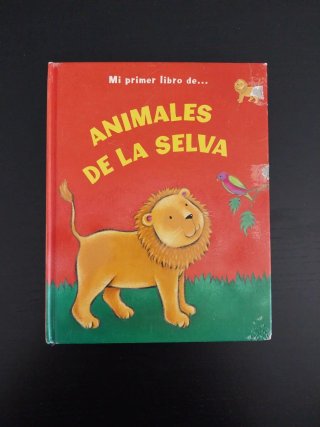 Mi Primer Libro de Animales de La Selva