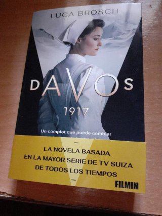 Davos, 1917: Antes de que el mundo siga girando