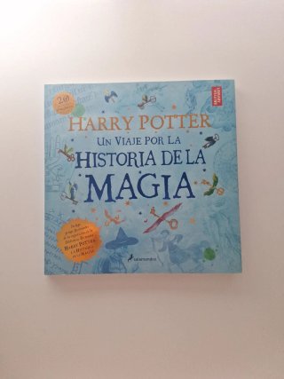 Harry Potter: Un viaje por la historia de la ma...